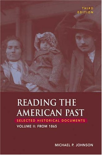 Reading the American Past, Volume II: From 1865: Selected Historical Documents