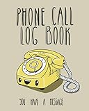 Phone Call Log Book: Phone Call & Voicemail Recording Notebook, 650 Telephone Record Space, Inbound/Outbound Call Center Tracker, Home & Office Supplies, Businesses.