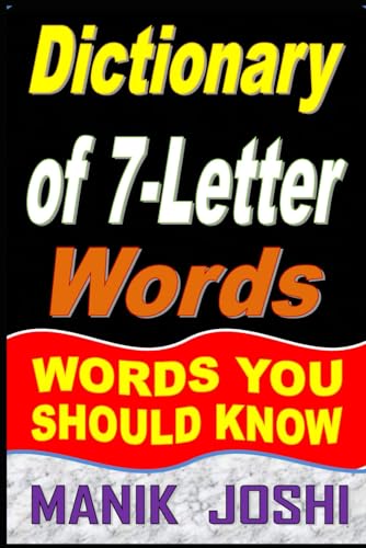 Dictionary of 7-Letter Words: Words You Should Know (Words by Number of Letters)