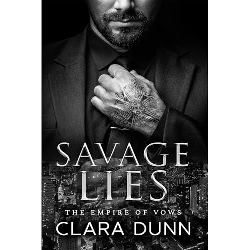 Savage Lies Audiolibro Por Clara Dunn arte de portada