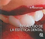 estetica dental lab Tapa Dura DECALOGO DE LA ESTETICA DENTAL