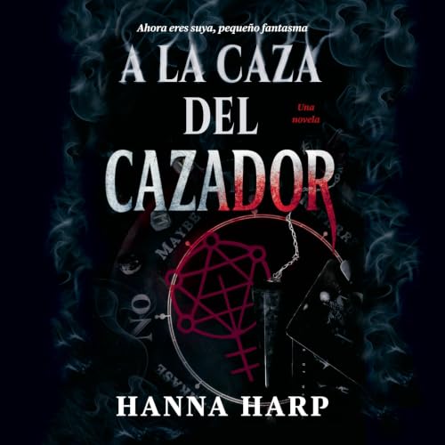 『A la caza del cazador/Haunting the Hunter』のカバーアート