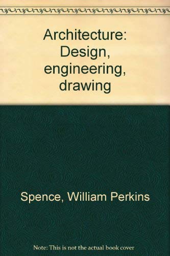 Architecture: Design, engineering, drawing 0873450973 Book Cover