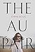 Produktbild The Au Pair: A spellbinding mystery full of dark family secrets