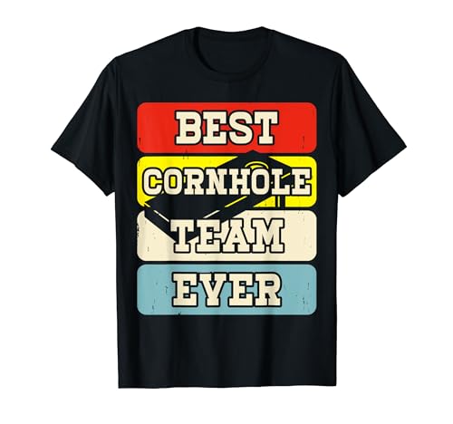 Best Cornhole Team Ever - Funny Baggo Player Bean Bag Toss Maglietta