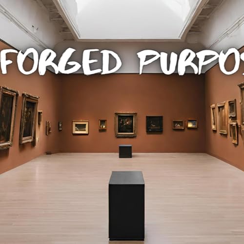 Forged Purpose