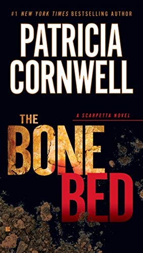  [The Bone Bed: Scarpetta (Book 20)] [By: Cornwell, Patricia] [September, 2013]