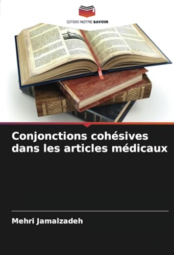 Conjonctions cohésives dans les articles médicaux (French Edition)