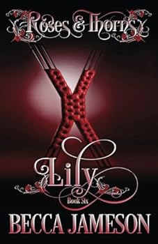 Paperback Lily (Roses and Thorns) Book