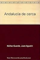 Andalucia De Cerca 849585600X Book Cover