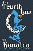 The Fourth Law of Kanaloa 1520865236 Book Cover