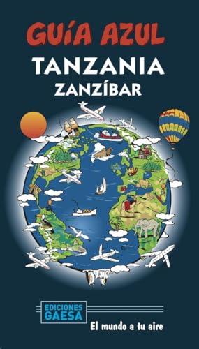 Tanzania y Zanzíbar (GUIA AZUL)
