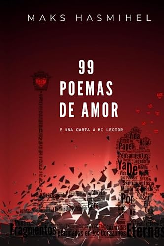 99 POEMAS DE AMOR Y UNA CARTA A MI LECTOR