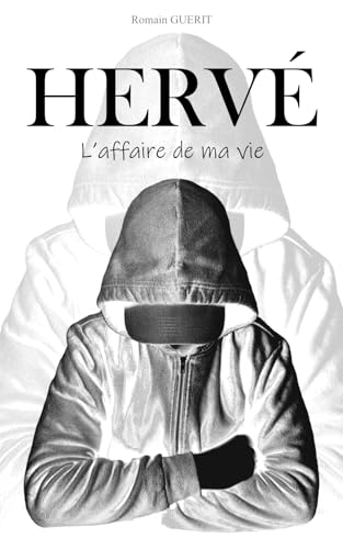 HERVÉ - L'affaire de ma vie: Roman policier / Thriller psychologique