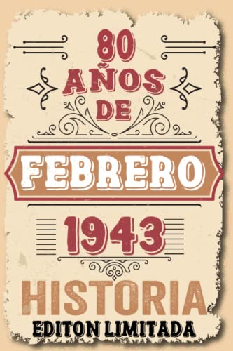 80 Años Cumpleaños Hombre Vintage 1943 Hecho En Febrero 1943: 80 años Regalos de cumpleaños de Febrero | Citas de motivación| Cumpleaños de Febrero| ... de cumpleaños personalizados para Enamorados