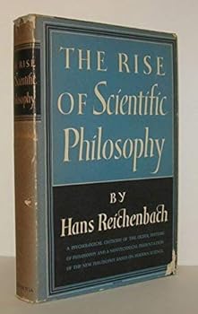 Rise of Scientific Philosophy by Hans Reichenbach (1951-12-05)