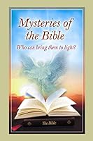 Mysteries of the Bible 1521108676 Book Cover