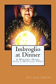 Paperback Imbroglio at Dinner: A Mystery Novel with a Mystical Twist Book