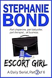  ESCORT GIRL: part 2 of 6 (English Edition)