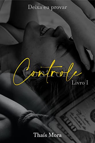 Controle : - Livro 1 - Mora , Thais 