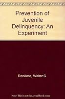 Prevention of Juvenile Delinquency: An Experiment 0814201822 Book Cover