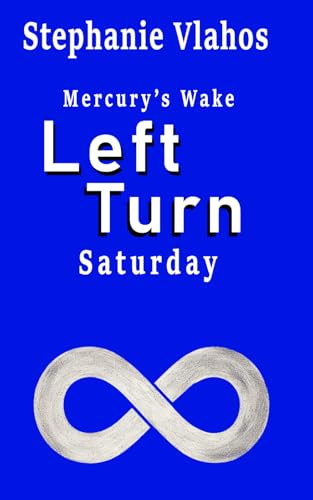 Left Turn: Mercury's Wake - Saturday (Mercury's Wake - The Long Weekend)
