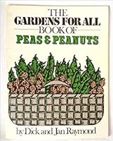 The Gardens for All book of peas & peanuts B0006EJGN2 Book Cover