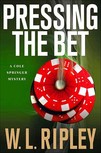 Pressing the Bet (Cole Springer Mysteries Book 2)