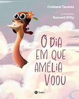 O dia em que Amélia voou (Portuguese Edition) 6584887413 Book Cover