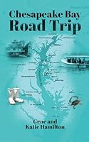 Chesapeake Bay Road Trip 1917667817 Book Cover
