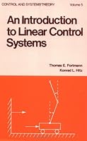 An Introduction to Linear Control Systems (Control and Systems Theory ; V. 5) 0824765125 Book Cover