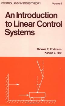 Hardcover An Introduction to Linear Control Systems (Control and System Theory) Book