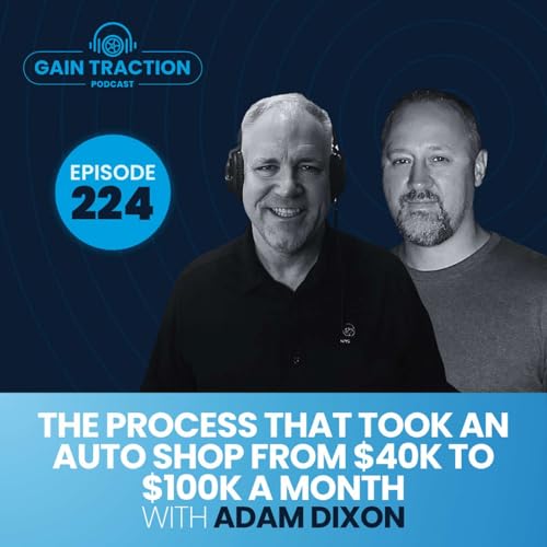 The Process That Took an Auto Shop from $40K to $100K a Month
