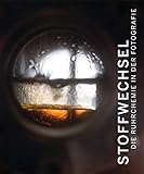 Stoffwechsel: Die Ruhrchemie in der Fotografie