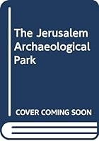 The Jerusalem Archaeological Park 9654060396 Book Cover