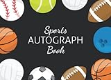 Sports Autograph Book: Collecting Book for Baseball and Football Fans Out There Collecting Autographs of Their Favorite Players | Signature Journal for Autograph Hunter