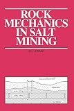 Rock Mechanics in Salt Mining