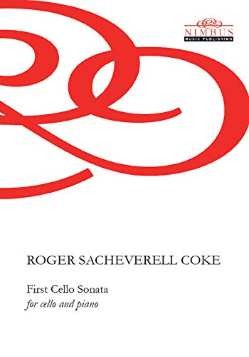 Roger Sacheverell Coke: First Cello Sonata for Cello & Piano (Nimbus Music Publishing NMP1089)