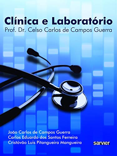 Clínica e laboratório: Prof. Dr. Celso Carlos de Campos Guerra