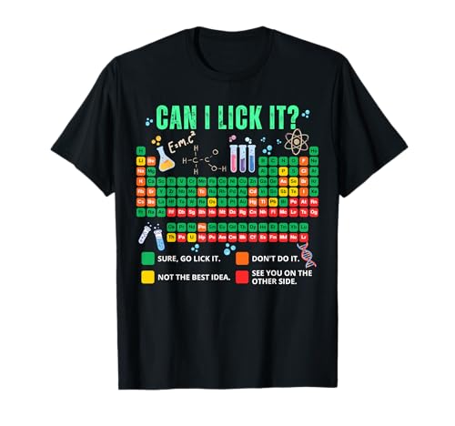 Can I Lick It Periodic Table Chemistry Teacher Student Humor T-Shirt