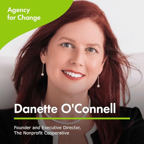 Changemaker Danette O'Connell, Founder and Executive Director, The Nonprofit Cooperative