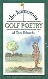 The Humorous Golf Poetry of Tom Edwards