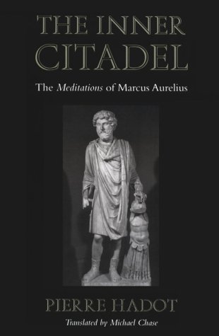 The Inner Citadel: The Meditations of Marcus Aurelius