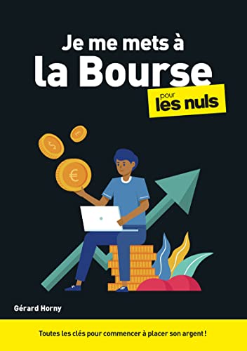 Je me mets à la bourse pour les Nuls : Livre sur la bourse,...