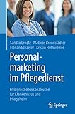 personalmarketing lernkärtchen  Personalmarketing im Pflegedienst: Erfolgreiche Personalsuche für Krankenhaus und Pflegeheim