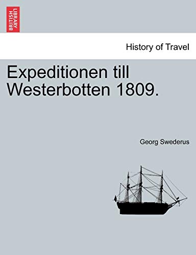 Expeditionen Till Westerbotten 1809. (English and German Edition)
