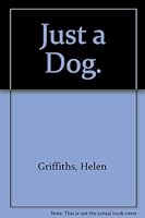 Just a Dog 0671421662 Book Cover