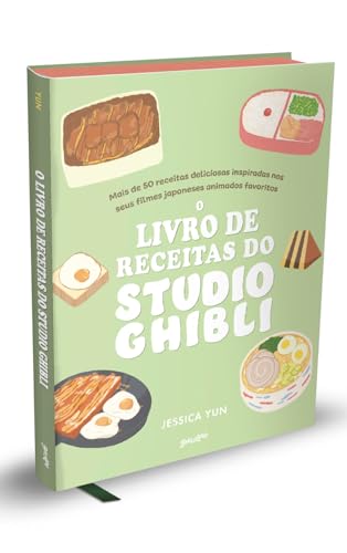 O Livro de Receitas do Studio Ghibli (Edição especial com brindes): mais de 50 deliciosas receitas inspiradas nos seus filmes japoneses animados preferidos
