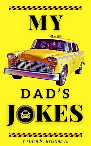Image of My Taxi Dad’s Jokes: Get Ready to Laugh: A Unique Collection of Hilarious Taxi Driver Humor!