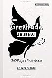 Daily Gratitude Journal: Simple 52-Week Guide. 365 Days of Happiness.